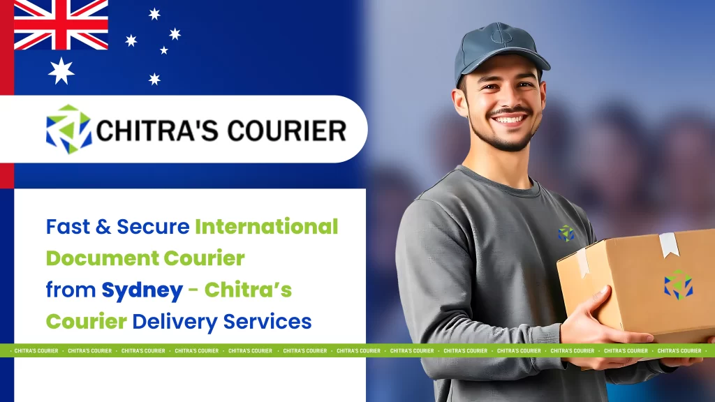 Fast & Secure International Document Courier from Sydney – Chitra’s Express Delivery Services