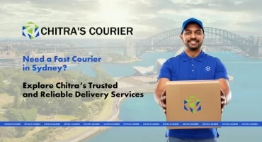 Need a Fast Courier in Sydney Explore Chitra’s Trusted and Reliable Delivery Services